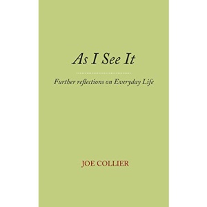 As I See It: Further Reflections on Everyday Life