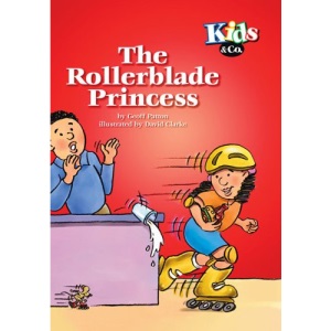 The Rollerblade Princess (Kids & Co.)