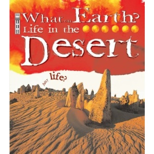 Life in the Desert (What on Earth)