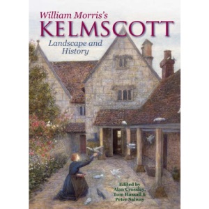 William Morris's Kelmscott: Landscape and History