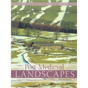 Post-Medieval Landscapes (Landscapes History After Hoskins)