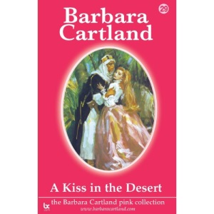 A Kiss in the Desert (Barbara Cartland Pink Collection)