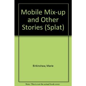 Mobile Mix-up and Other Stories (Splat)