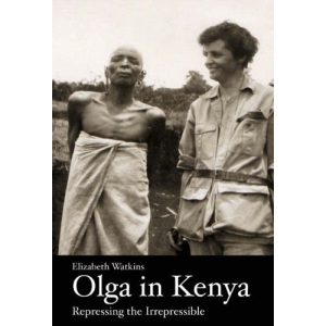 Olga in Kenya: Repressing the Irrepressible