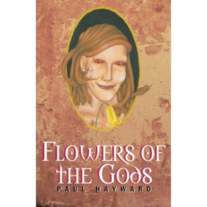 Flowers of the Gods (Wildflower Trilogy)