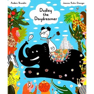 Dudley the Daydreamer (Picture Books from Across the Globe)
