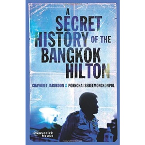 A Secret History of the Bangkok Hilton