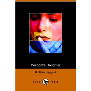 Wisdom's Daughter (Dodo Press)
