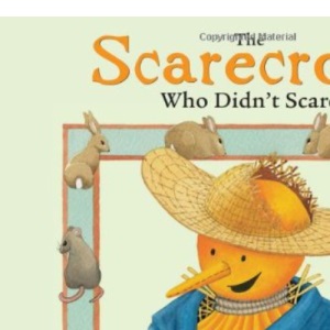 The Scarecrow Who Didn't Scare