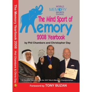 The Memory Yearbook 2008: The Official Guide to the Mind Sport of Memory