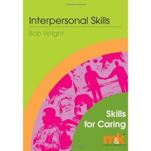Interpersonal Skills: Workbook (Skills for Caring)