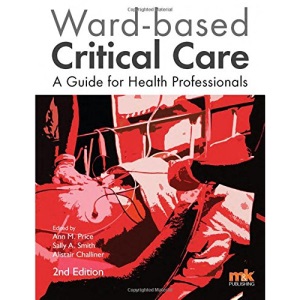 Ward-based Critical Care: a guide for health professionals