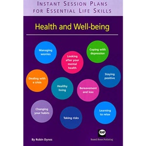 Instant Session Plans for Essential Life Skills: Health and Well-being