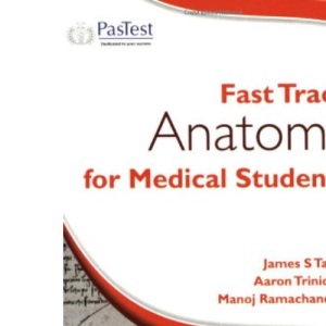 Fast Track Anatomy for Medical Students (Fast Track Surgery)