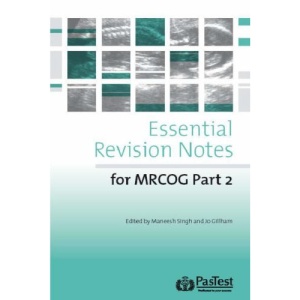 Essential Revision Notes for MRCOG Part 2