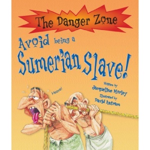 Avoid Being a Sumerian Slave (Danger Zone)