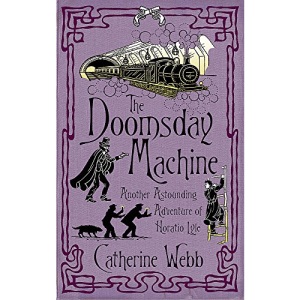 The Doomsday Machine: Another Astounding Adventure of Horatio Lyle