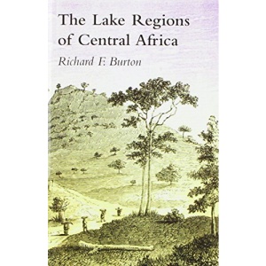Lake Regions of Central Africa; A Picture of Exploration