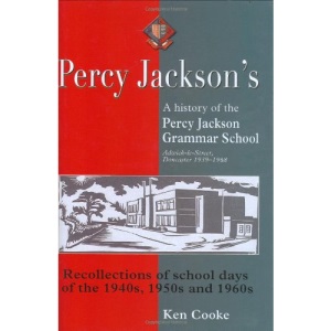 Percy Jackson's: History of the Percy Jackson Grammar School 1939-1968