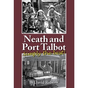 Neath & Port Talbot - Simply the Best!: Vol. 14
