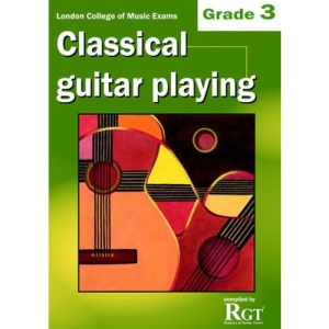 Grade 3 LCM Exams Classical Guitar Playing: Grade Three LCM