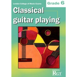 Grade 6 LCM Exams Classical Guitar Playing