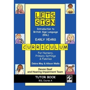 Let's Sign Introduction to BSL Early Years Curriculum Tutor book