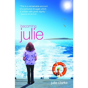 Becoming Julie: My Incredible Journey
