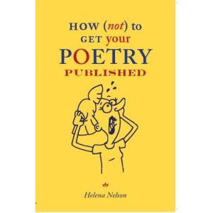How (Not) to Get Your Poetry Published 2016