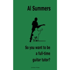 So You Want to be a Full-time Guitar Tutor?