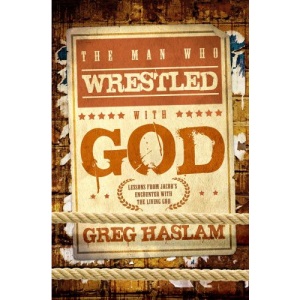 The Man Who Wrestled With God