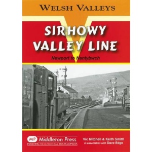 Sirhowy Valley Line: Newport to Nantybwch (Welsh Valleys)