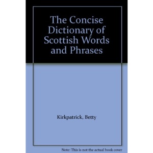 The Concise Dictionary of Scottish Words and Phrases