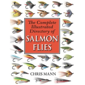The Complete Illustrated Directory of Salmon Flies