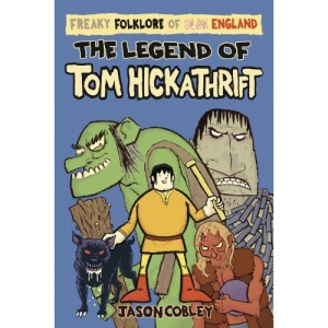 Legend of Tom Hickathrift (Freaky Folklore)