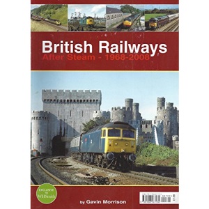 British Railways After Steam 1968-2008