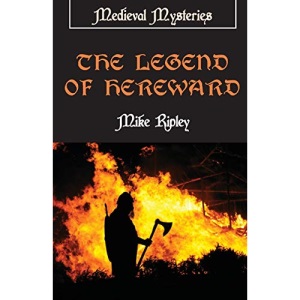 The Legend of Hereward (Medieval Mysteries)