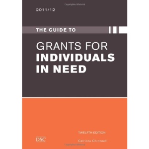 The Guide to Grants for Individuals in Need 2010-2011