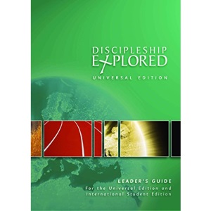 Discipleship Explored: Universal Edition Leader's Guide