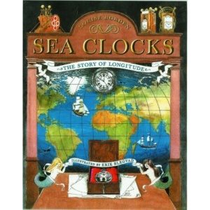 Sea Clocks: The Story of Longitude