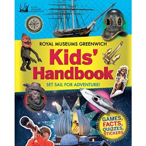 Royal Museums Greenwich Kids' Handbook: Set Sail for Adventure!