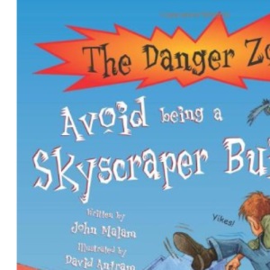 Avoid Being a Skyscraper Builder! (The Danger Zone)