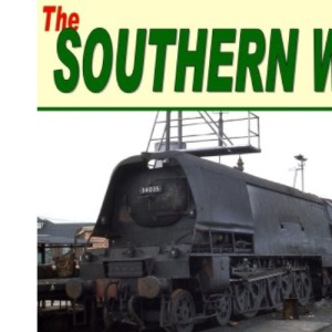 The Southern Way: Issue no. 6 (Southern Way Series)