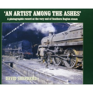 An Artist Among the Ashes: A Photographic Record at the Very End of Southern Steam
