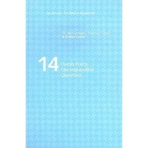 Dumb Fixity: the Impossible Question: No. 14 (Transmission: the Rules of Engagement S.)