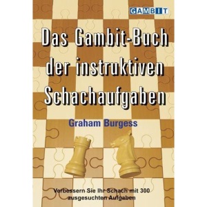 Das Gambit-Buch Der Instruktiven Schachaufgaben