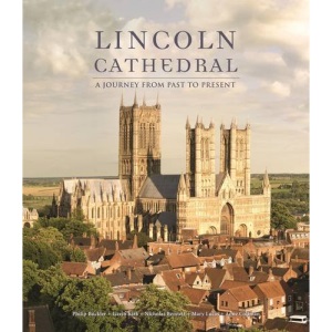 Lincoln Cathedral: A Journey from Past to Present