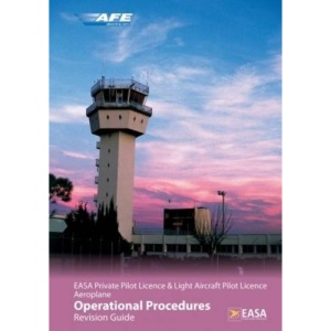 EASA PPL and LAPL Revision Guide: EASA Operational Procedures