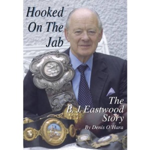 Hooked on the Jab: The B.J. Eastwood Story