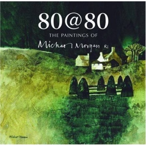 80@80 The Paintings of Michael Morgan